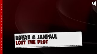 Koyah & JANPAUL - Lost The Plot (Extended Mix)