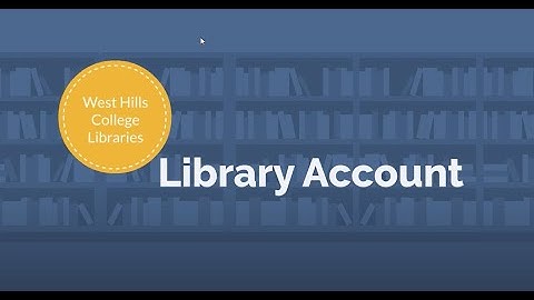 Library Account - West Hills Libraries
