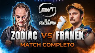 Zodiac vs Mad Axe Franek - MATCH COMPLETO - BWT New Generation 2025