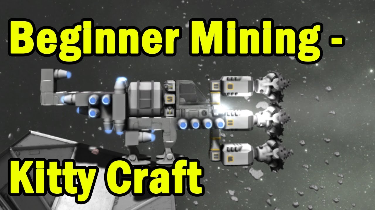 Beginner Mining Ship Kitty Craft Space Engineers - YouTube