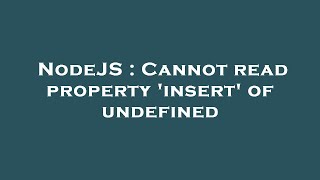 NodeJS : Cannot read property 'insert' of undefined