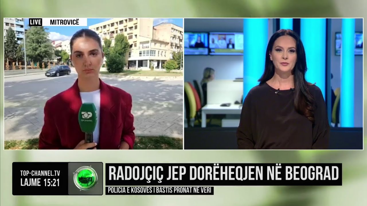 Top Channel/ Radojcic jep dorëheqjen në Beograd/ Policia e Kosovës i ...