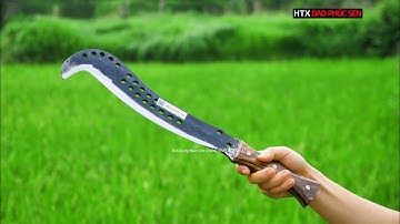 DAO PHÚC SEN, DAO QUẮM ĐI  RỪNG XỊN XÒ_ HÀNG CHUẨN CỦA HTX DAO PHÚC SEN