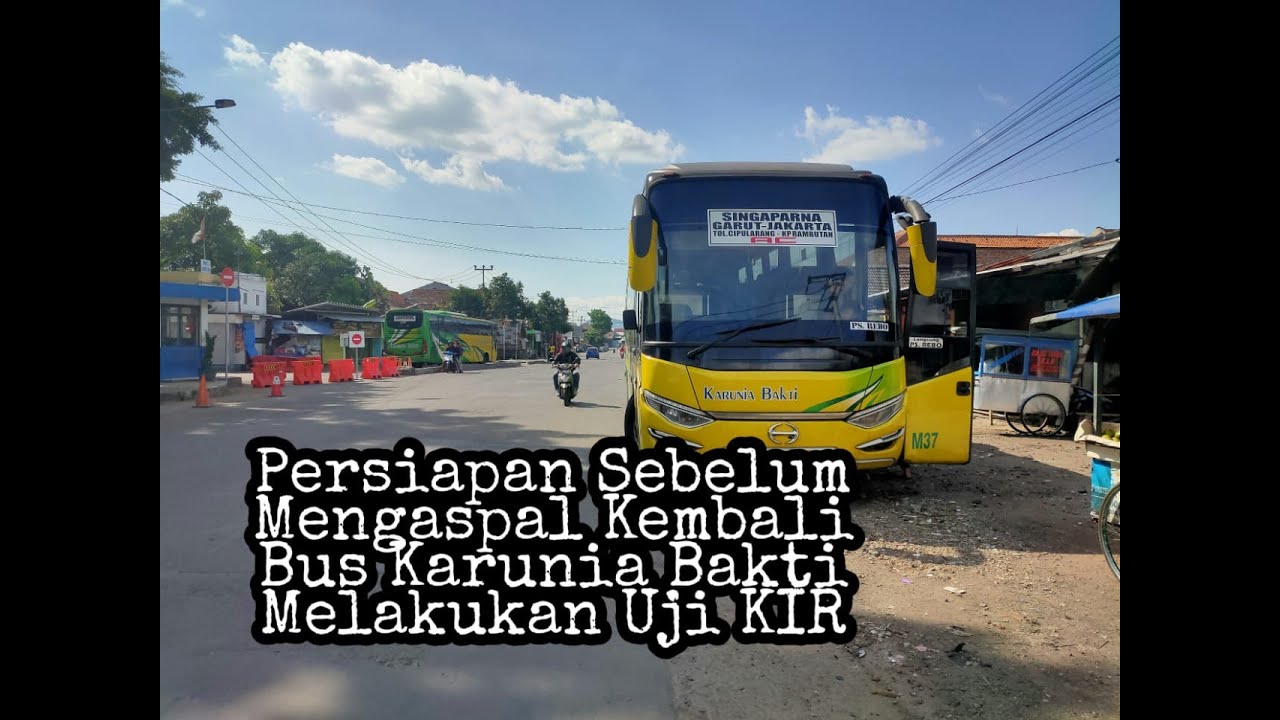 Persiapan Mengaspal Kembali Bus  Karunia  Bakti  Melakukan 