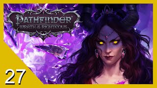 Pathfinder: Wrath of the Righteous Enhanced Edition - Reformed Fiend/Gold Dragon - Let's Stream - 27