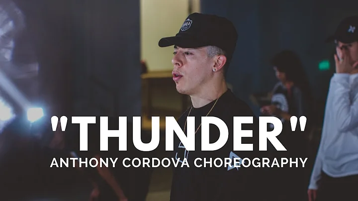 Imagine Dragon's "Thunder" | Anthony Cordova Chore...