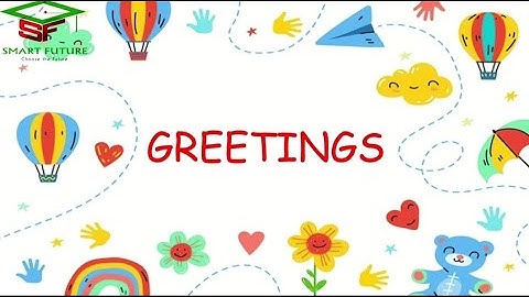 Tiếng Anh giao tiếp cơ bản - Bài 1: Greetings - Chào hỏi [Học tiếng Anh]