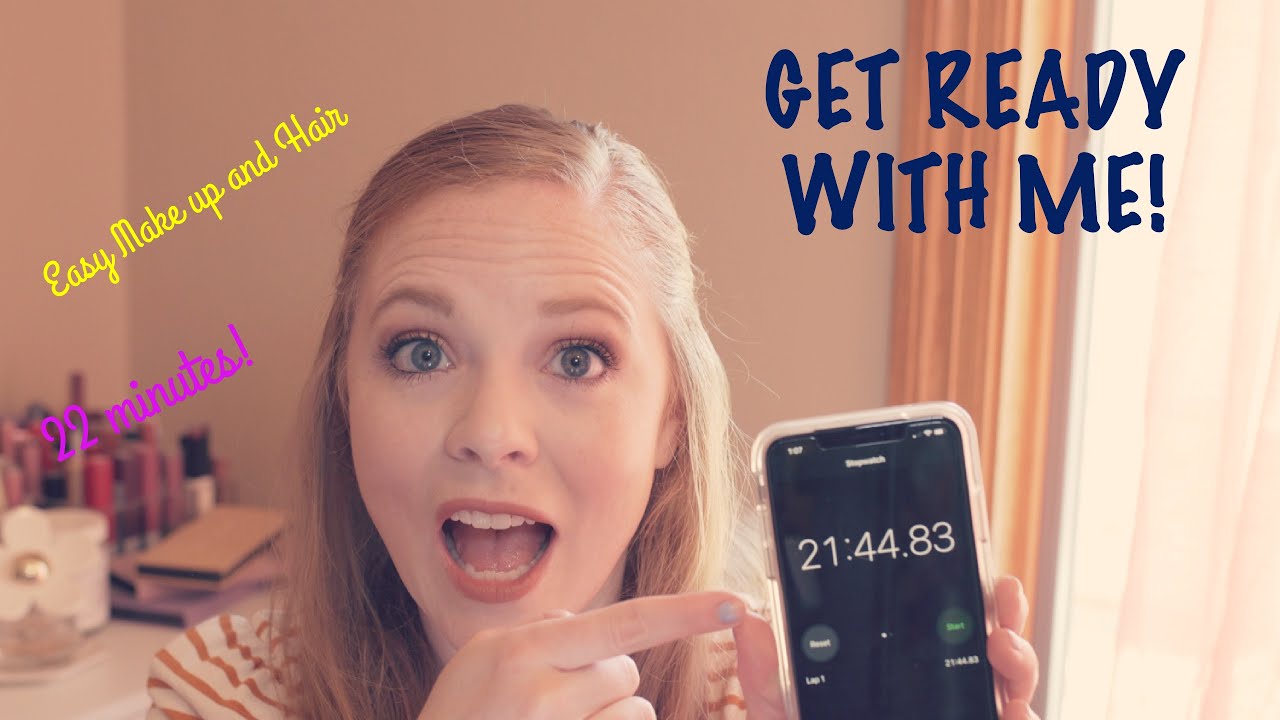 Easy Make Up and hair for a busy morning! | 22 minutes | Get ready with