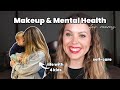 Makeup and Mom&#39;s Mental Health