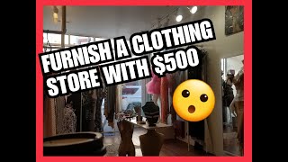 How to decorate a clothing store with $500, furnish a store cheap