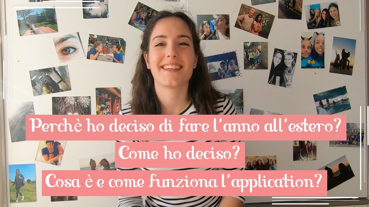 COME E PERCHÉ HO DECISO DI FARE L' ANNO ALL' ESTERO + APPLICATION