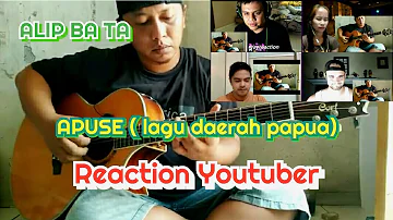 Reaction Youtuber - ALIP BA TA - Apuse (Lagu daerah papua) fingerstyle COVER