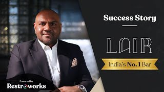 Redefining India’s Bar Culture with Lair &amp; Restroworks