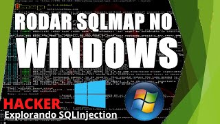 SQL injection - SQLMAP no Windows (sqlmap bug bounty) - Pentest/Hackeando Com Windows
