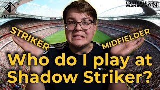 SHADOW STRIKER ROLE EXPLAINED | Football Manager 2021 screenshot 1