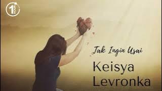 Keisya Levronka - Tak Ingin Usai Full 1 Jam Alunan Musik Hits