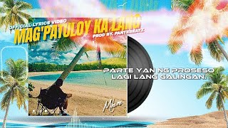 Mag'patuloy ka lang - Mikeone (Lyrics video) Prod by. pantebeats 