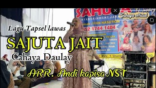 Lgi Tapsel lawas SAJUTA JAIT // CAHAYA DAULAY 
