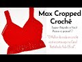 MAX CROPPED DE CROCHÊ FÁCIL E RÁPIDO DE FAZER | BLUSA DE CROCHÊ BBB 22