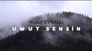 UMUT SENSİN - Yusuf EYNALLI & Güler DUMAN - ŞİİR (Son Nefesime Kadar ) Resimi