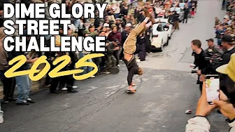 Dime Glory 2025 Street Challenge Was INSANE