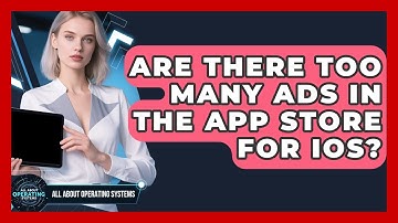 Are There Too Many Ads In The App Store For iOS? - All About Operating Systems