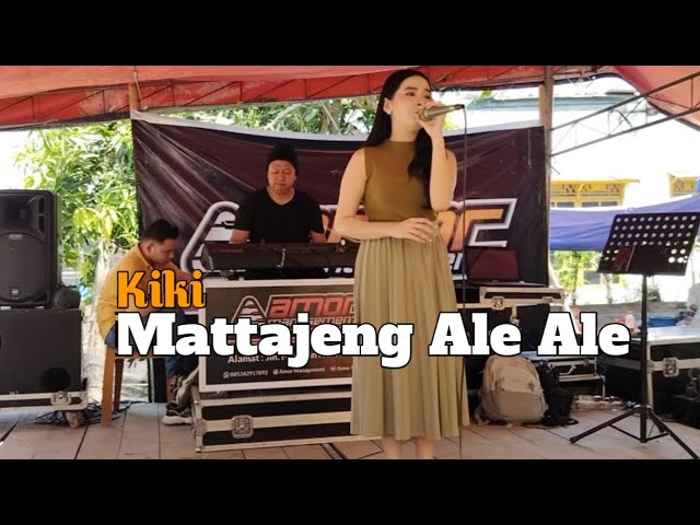 Mattajeng Ale Ale||Kiki||Live Cover Version class=