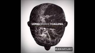 Long Distance Calling - Tell The End
