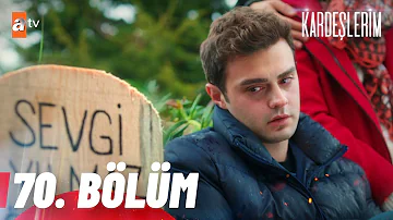 Kardeşlerim 70. Bölüm @atvturkiye