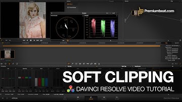 Video Tutorial: Soft Clipping in DaVinci Resolve