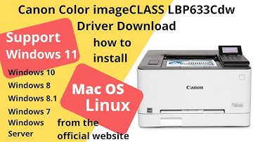 Canon Color imageCLASS LBP633Cdw Driver Download and Setup Windows 11 Windows 10, Mac 14, Mac 13