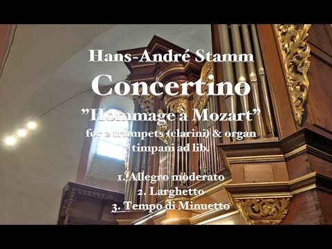 Concertino ”Hommage à Mozart” for 2 trumpets (clarini) & organ, timp. ad lib. by Hans-André Stamm @hans-andrestamm4988