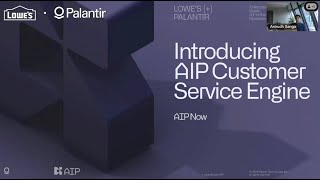 Launching AIP Now Customer Service Engine | Lowe's + Palantir
