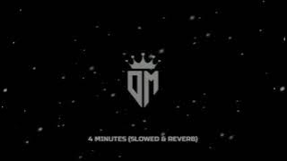 4 Minutes (Slowed & Reverb)