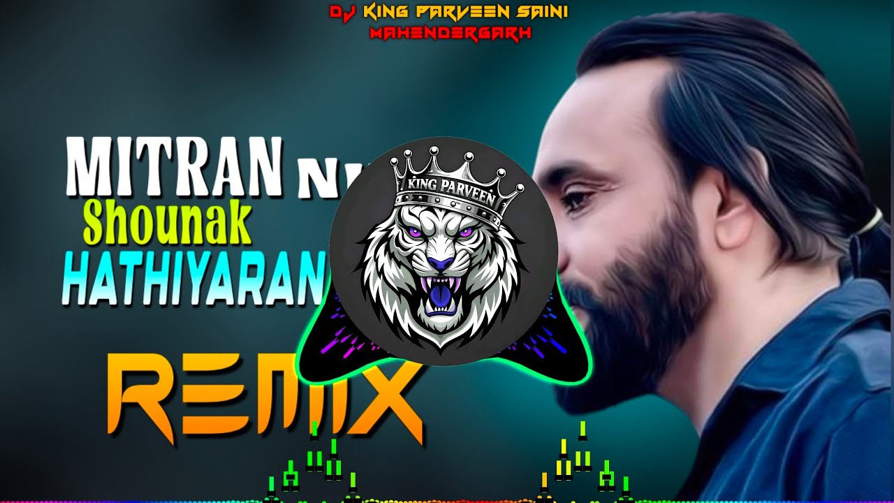 Mitran Nu Shaunk Hathyaran Da Dj Remix | Punjabi Song | High Vibration + Reggaeton Mix | Dj Parveen 