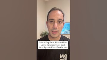 Epstein Emails Bring Down Former Harvard President, Treasury Secretary Larry Summers
