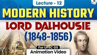 Modern History for UPSC Prelims 2026 | Lord Dalhousie (1848 - 1856) | Lec 12 | StudyIQ IAS