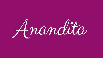 Learn how to Sign the Name Anandita Stylishly in Cursive Writing