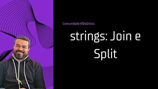 Como usar join e split em strings em C# - Tutorial de programação - | Episódio 40