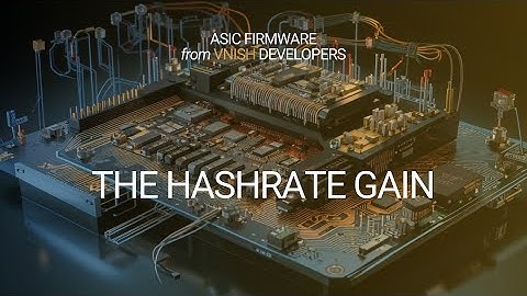 Hashrate Gain | ASIC FIRMWARE from VNISH DEVELOPERS