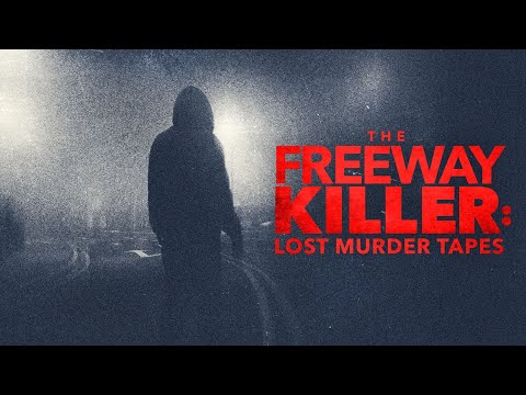 ID special "The Freeway Killer Lost Murder Tapes"