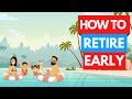 Imagine Living Your Dream Retirement - How to Retire Early