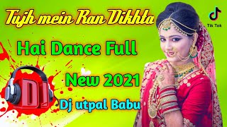 Tujh mein Ran ✔️ Dikhta Hai Full DJ Utpal Babu Ran ne Bana Dijodi New 💕 Song