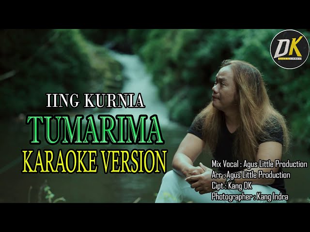 IING KURNIA - TUMARIMA (KARAOKE) class=