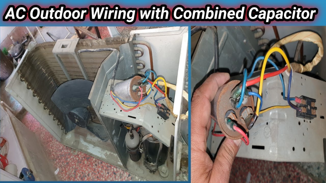 Air Conditioner Outdoor Compressor And Fan Motore Full Wiring With Combine Capacitor in Urdu