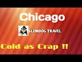 CHICAGO.. cold as crap and mini snow storm !! / Solo Female Nomad