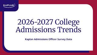 Details 2026-2027 College Admissions Trends & Insights News