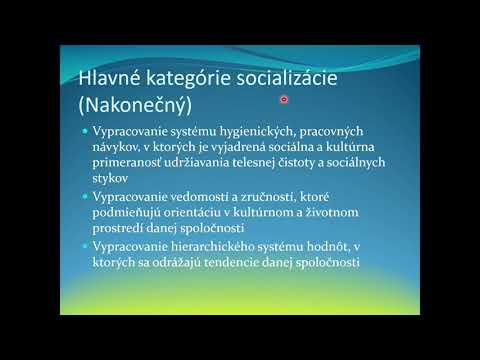 Video: Socializácia Ako Proces Sebarealizácie