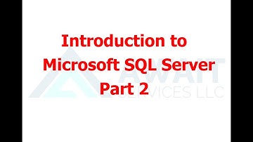 Module 01 Part 2 - Introduction to Microsoft SQL Server