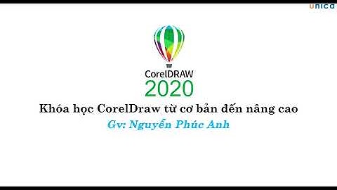 Bài 1 Tìm hiểu các chức năng cơ bản của phần mềm corel Draw cho người mới bắt đầu